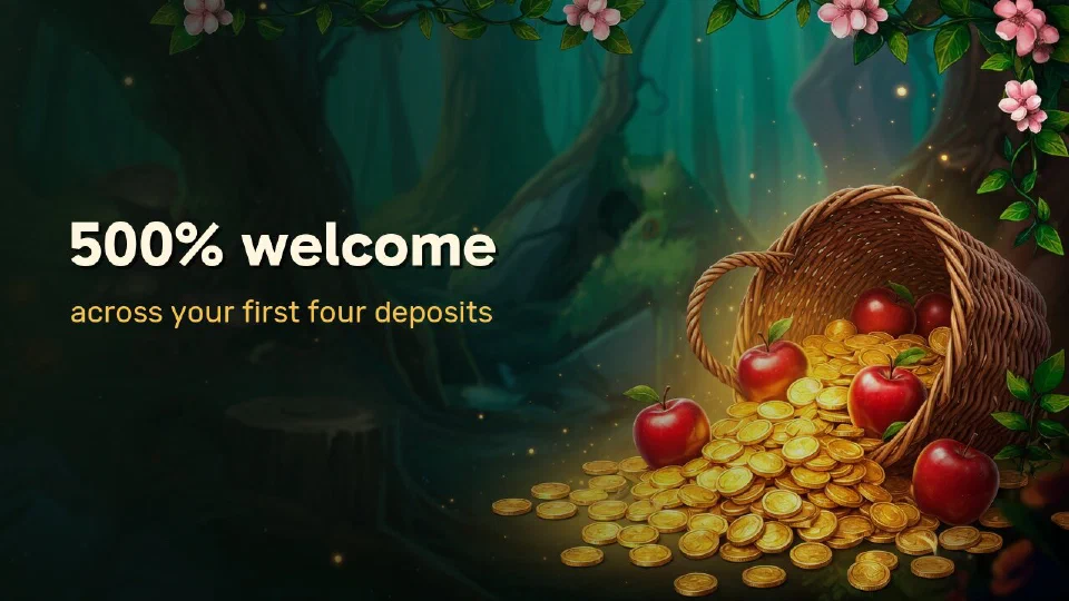 500% welcome package across four deposits: a basket of apples and gold coins